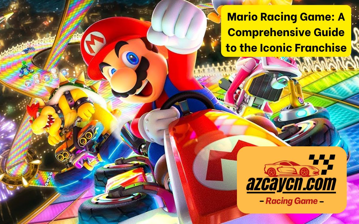 Mario Racing Game: A Comprehensive Guide to the Iconic Franchise